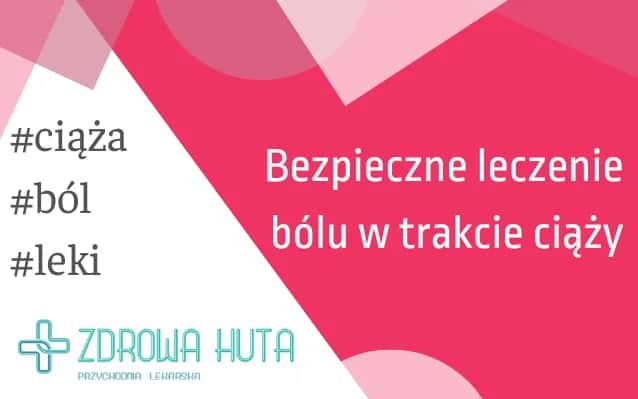 Bezpieczne leki na ból głowy w ciąży – co warto wiedzieć?