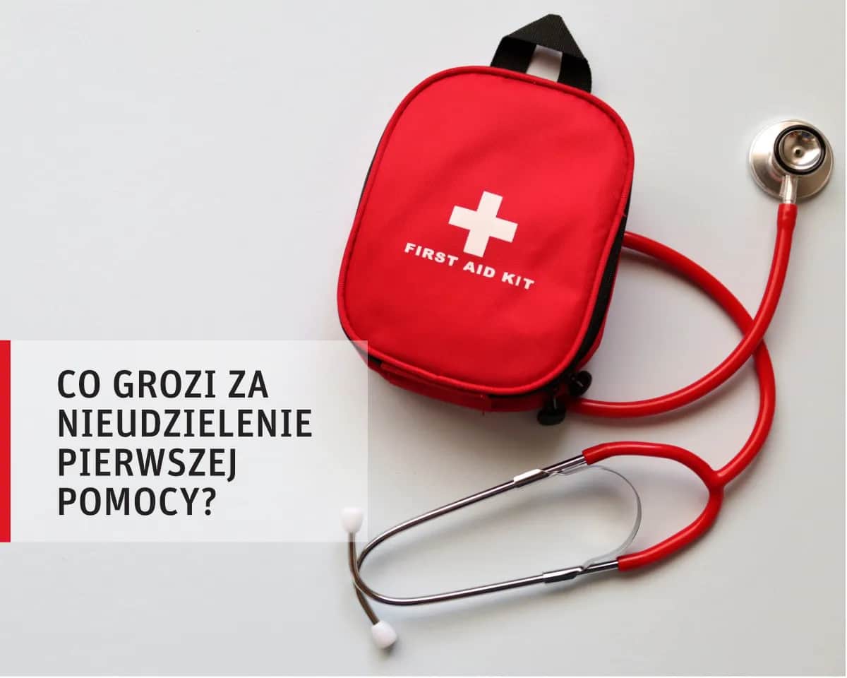 Co grozi za nieudzielenie pierwszej pomocy? Poznaj kary i obowiązki
