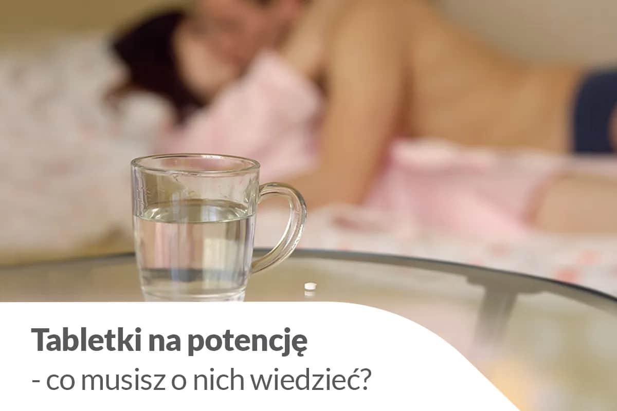 Jak działa lek na erekcję i co warto wiedzieć o jego skutkach